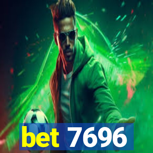 bet 7696